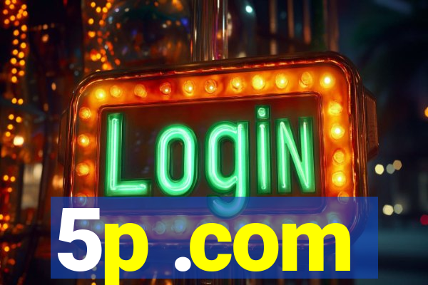 5p .com